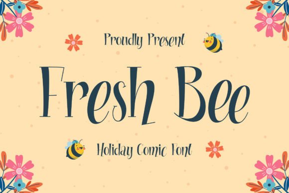 Fresh Bee: A Sweet Comic Font for Standout Designs